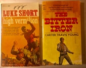 Two Western Story paperbacks-1968 quot The Bitter Iron quot Carter Travis Young quot High Vermilion quot , Luke Short