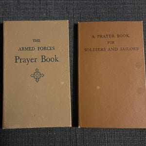 Protestant Prayer Books WWII-A Prayer Book for Soldiers and Sailors, 1944 + The Armed Forces Prayer Book Protestant Episcopal Version 1951