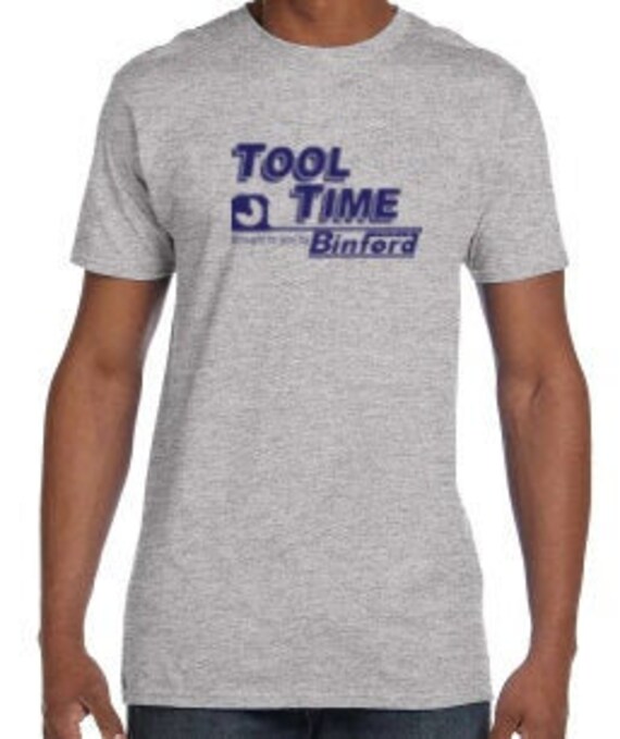 T-shirt Tool Time Binford Tools Home 