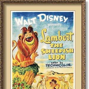 May include: A vintage movie poster for the Walt Disney cartoon "Lambert, the Sheepish Lion." The poster features a cartoon lion with a sheepish grin, surrounded by lambs. The text "color by Technicolor" is prominently displayed.
