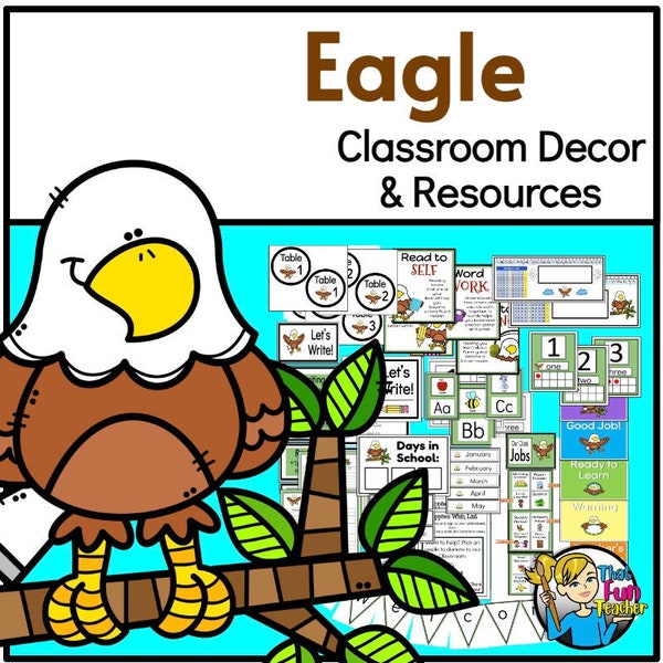 Eagle Theme Classroom Decor & Resources - DIGITAL DOWNLOAD