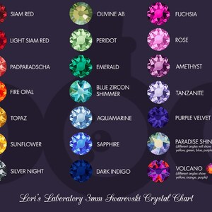 May include: A chart displaying 3mm Swarovski crystals in a range of colours, including Siam Red, Olivine AB, Fuchsia, Light Siam Red, Peridot, Padparadscha, Emerald, Rose, Amethyst, Fire Opal, Blue Zircon Shimmer, Tanzanite, Topaz, Aquamarine, Purple Velvet, Sunflower, Sapphire, Silver Night, Dark Indigo, Paradise Shine, and Volcano. The chart is titled "Lori's Laboratory 3mm Swarovski Crystal Chart".