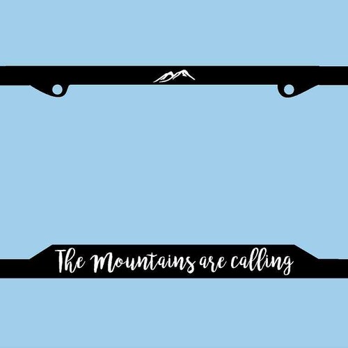 Mountains Are Calling License Plate Frame Slimline Design Etsy