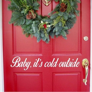 Baby Its Cold Outside Door Decal | Christmas Wall Decal | Holiday Decal ...