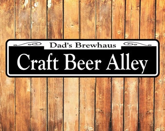 Dad's Brewhaus Craft Beer Alley Street Sign Aluminum Metal Road Sign 6" x 24"