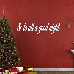 Christmas Wall Decal | And To All A Good Night Decal | Holiday Decal | Christmas Decal | Christmas Vinyl Decal | Christmas Decorations