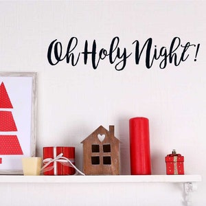 Christmas Wall Decal | Oh Holy Night Decal | Holiday Decal | Christmas Decal | Christmas Vinyl Decal | Christmas Decorations