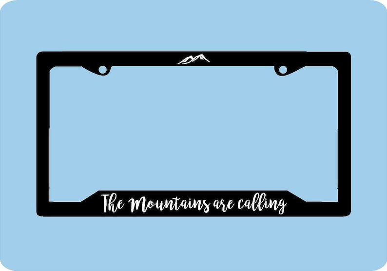 The Mountains Are Calling License Plate Frame ny2Mts01 Etsy