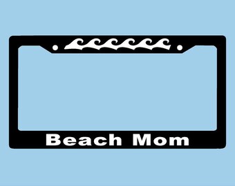 Beach Mom License Plate Frame | Auto Plate Frame | Beach License Plate Holder |  | LPST Car Accessories License Plate Art