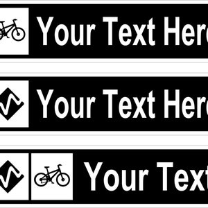 Large Aluminum Custom Mountain Bike Sign | 6&quot; x 24&quot;   Personalized Bike Sign  | Custom Trail Sign |  Aluminum Sign