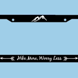 Hike More Worry Less License Plate Frame | Hiking License Plate Frame | Mountains Arrows Adventure License Plate Frame | Car Accessories