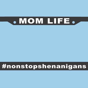 Mom Life License Plate Frame | Personalized License Plate Frame | Car accessories | Mom Gift License Plates