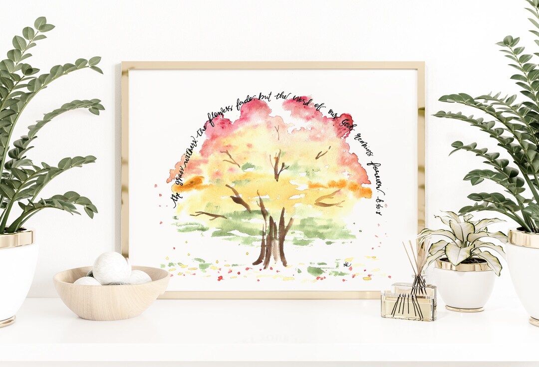 Watercolor Scripture Verse Print, Fall Tree Watercolor Isaiah 40:8 Hand ...