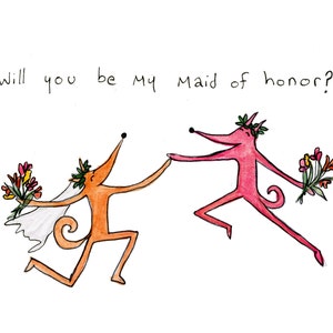 Will You Be My Maid of Honor?  Fox Cards! * Weddings * Brides Maids* Maid of Honor * Special *  Handmade