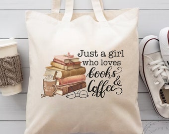 Just a Girl Who Loves Books and Coffee Natural Cotton Canvas Tote Bag, Book Lover Bookish Library Bookworm School Bag For Kids Teacher Gift