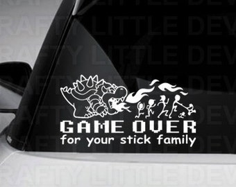 Game Over for Your Stick Family (Bowser)