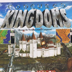May include: A vintage video game advertisement for Conquered Kingdoms, a medieval strategy game. The ad features a knight on horseback, a castle, and a map of the game world. The text on the ad reads "Conquered Kingdoms" and "Become the World's Greatest Conqueror!"