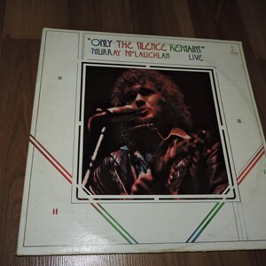 Only The Silence Remains - Murray McLauchlan Live Rock / Folk Music 12" Vinyl Record 2xLP