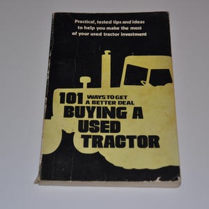Honderdeneen manieren om een betere deal te krijgen Een gebruikte tractor kopen - zeldzaam vintage boek met zachte kaft
