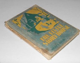 Rare Vintage The Little Story House Hardcover School Textbook Reader 1935