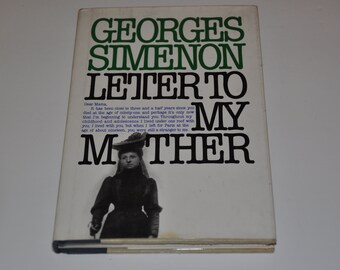 Georges Simenon Vintage Hardcover Book With Dust Jacket '' Letter To My Mother '' Fine First Edition