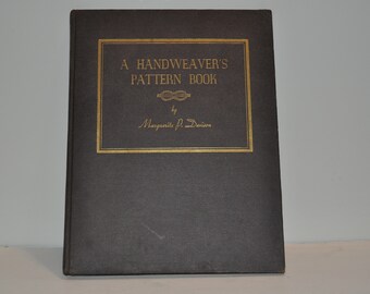 A Handweaver's Pattern Book  1947 Vintage Hardcover Book