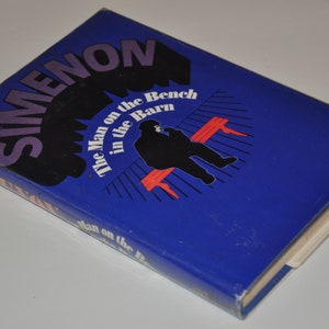 Georges Simenon &#39;&#39; The Man On The Bench In The Barn &#39;&#39; Fine Vintage Hardcover Book With Dust Jacket