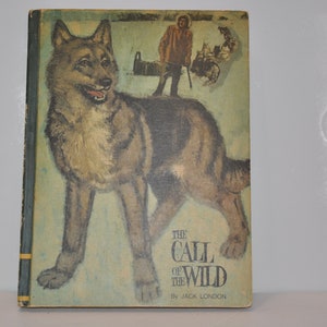 The Call Of The Wild and The Cruise of the Dazzler Vintage Hardcover Book Jack London