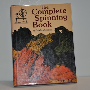 The Complete Spinning Book Vintage Hardcover Book With Dust Jacket