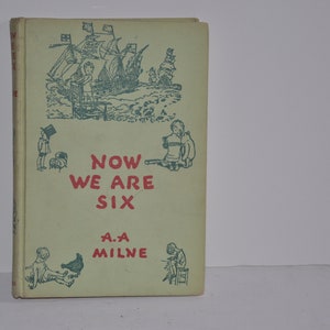 A.A.Milne Now We Are Six Vintage Hardcover Childrens Book Winnie The Pooh