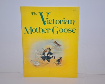 The Victorian Mother Goose Vintage Softcover Children's Book