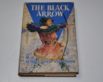 Robert Louis Stevenson's The Black Arrow Vintage 1926 Hardcover Children's Book