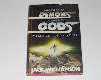 Brother To Demons Brother To Gods Vintage Hardcover Science Fiction Book With Dust Jacket  Jack Williamson