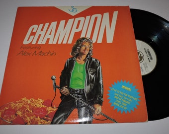 1984 CHAMPION - Featuring Alex Machin - Canadian Classic Rock Music 12" Album Record LP