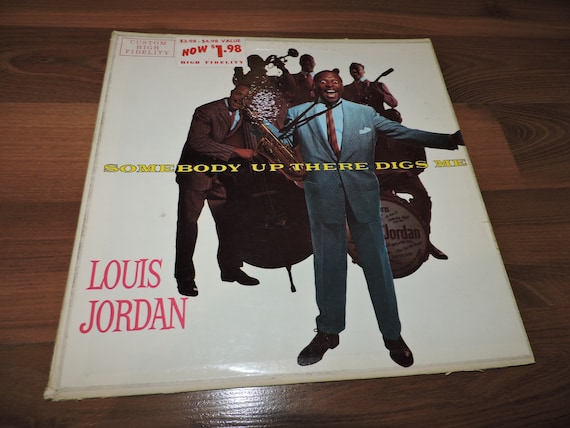 Somebody up There Digs Me Louis Jordan 1962 Jazz/funk Music 