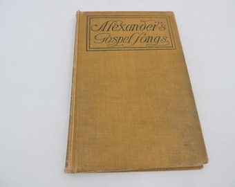 Alexander's Gospel Songs Vintage Hardcover Hymn Book