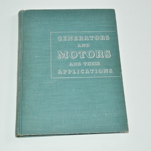 Generatoren en motoren en hun toepassingen 1947 Vintage Hardcover