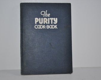 Rare 1930s Vintage Purity Cook-Book Hardcover Cookbook  Recipe Book