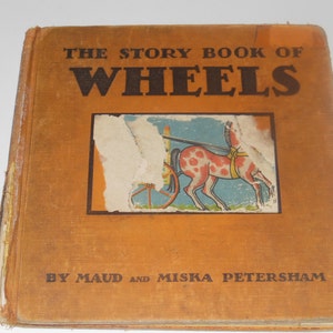 1935 Vintage The Story Book Of Wheels  Hardcover Educational History Book