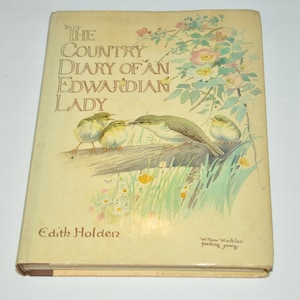 The Country Diary Of An Edwardian Lady Edith Holden Hardcover Book With Dust Jacket