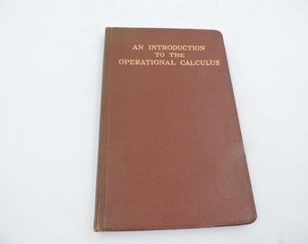 1941 An Introduction to the Operational Calculus Vintage Math Hardcover Text Book