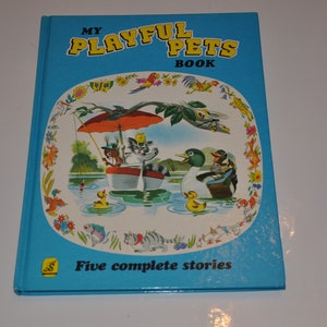 My Playful Pets Vintage Hardcover Children&#39;s Book