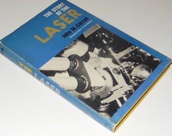 Vintage The Story Of The Laser 1965 Hardcover Book With Dust Jacket