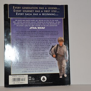 May include: The back cover of a Star Wars book featuring a young boy with a backpack. The text reads "Every generation has a legend... Every journey has a first step... Every saga has a beginning..." and "His name was Darth Vader, but before he fell to the dark side... before an entire galaxy trembled in his shadow... he was known simply as Anakin Skywalker. This is the beginning of his story - and the first episode of the epic adventure STAR WARS."