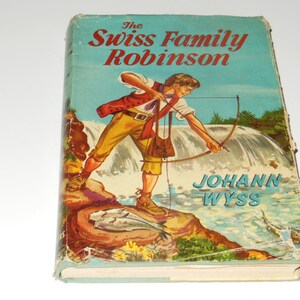 The Swiss Family Robinson Hardcover With Dust Jacket Vintage Classic Childrens Story Book