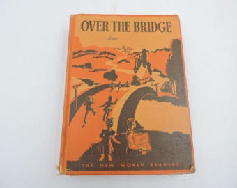 New World Readers Over The Bridge Vintage Hardcover Textbook