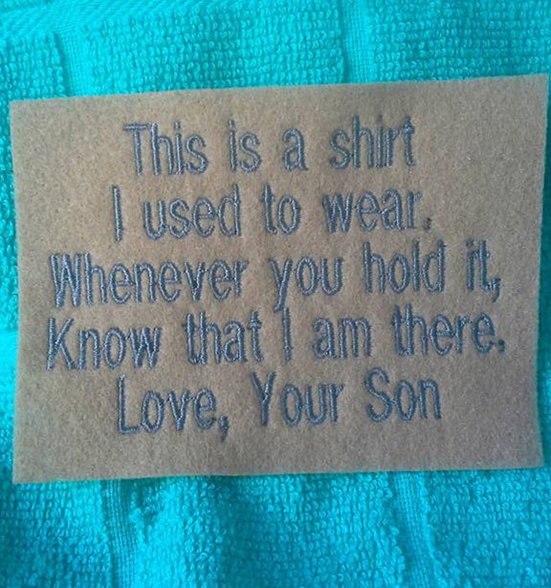 Memory Pillow Shirt Patch Love Your Son 