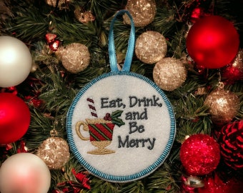 Felt Embroidered Ornaments, Eat, Drink, and Be Merry
