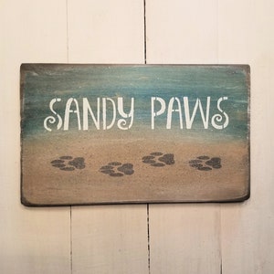 Sandy Paws - dog footprint - dog lover gift - beach dog - beach house sign - dog gift idea - paw print - dog - dog beach sign - aqua - white