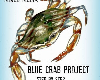 Blue Crab - Art Project - DIY  - mxed media project - video - arts and crafts lesson - paint party - online